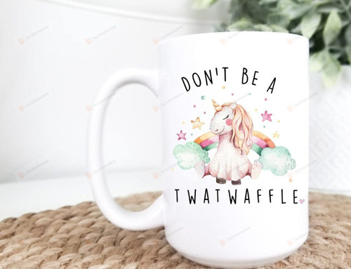 Don'T Be A Twat Waffle Mug For Adult Son Children Student Officer Parents From Mother Daughter Friend Bestie Gifts On Birthday Back To School Anniversary Company Back To School