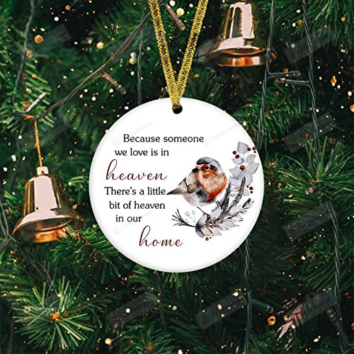 Because Someone We Love Is In Heaven Robin Memorial Ornament, Robin Birds Remembrance Gift For Loss Of Loved Ones, Sympathy Ceramic Ornament For Dad Mom Husband Wife