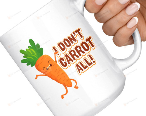 Vegetarian Mug Friend Gifts Funny Carrot Mug Large Coffee Mug Gifts For Foodie I Don'T Carrot All Gifts Birthday Coffee Christmas