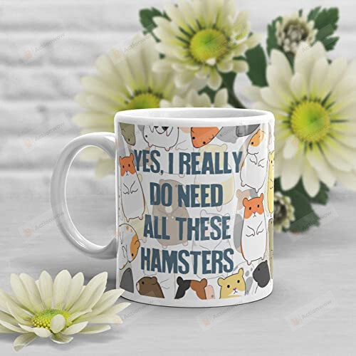 Hamster Coffee Mug, Cute Hamster Gift, Dwarf Hamster Lover, Funny Hamster Cup, Gift For Her, Him, Housewarming, Birthday, Hamster Decor Need, Cute Mug, Pet Mug, Funny Mug, Ceramic Mug (11 Oz)