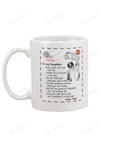 Personalized To My Daughter I Want You To Know From Dad, Airmail Shape Mugs Ceramic Mug 11 Oz 15 Oz Coffee Mug