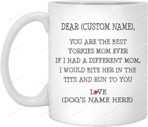 Personalized You Are The Best Yorkies Mom Ever Mug Gifts For Dog Mom, Dog Dad , Dog Lover, Birthday, Anniversary Customized Name Ceramic Changing Color Mug 11-15 Oz