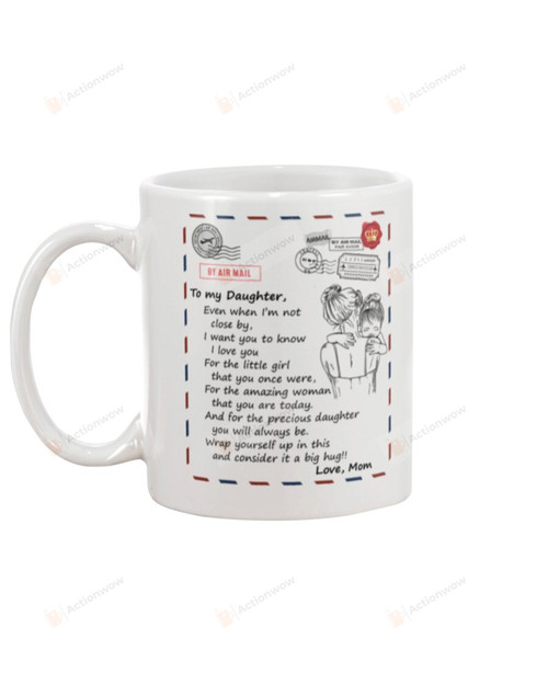 Personalized To My Daughter, Wrap Yourself Up In This From Mom, Airmail Shape Mugs Ceramic Mug 11 Oz 15 Oz Coffee Mug