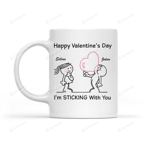 Personalized Happy Valentine's Day I'm Sticking With You, Funny Valentine Mug Gifts For Couple Lover , Husband, Boyfriend, Birthday, Anniversary Customized Name Ceramic Coffee Mug 11-15 Oz