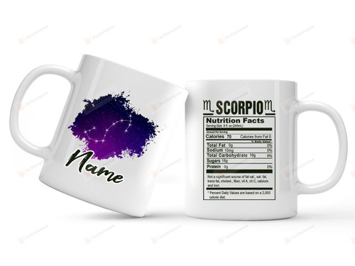 Personalized Scorpio Nutrition Facts Zodiac Constellation Custom Name Mug For Astrology Lovers, Gifts For Birthday, Anniversary Customized Name Ceramic Coffee Mug 11-15 Oz