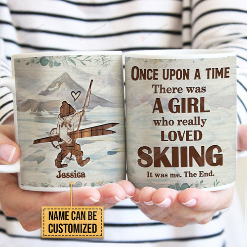 Personalized Skiing Once Upon A Time There Was A Girl Who Really Loved Skiing Mug Gifts For Birthday, Anniversary Customized Name Ceramic Changing Color Mug 11-15 Oz
