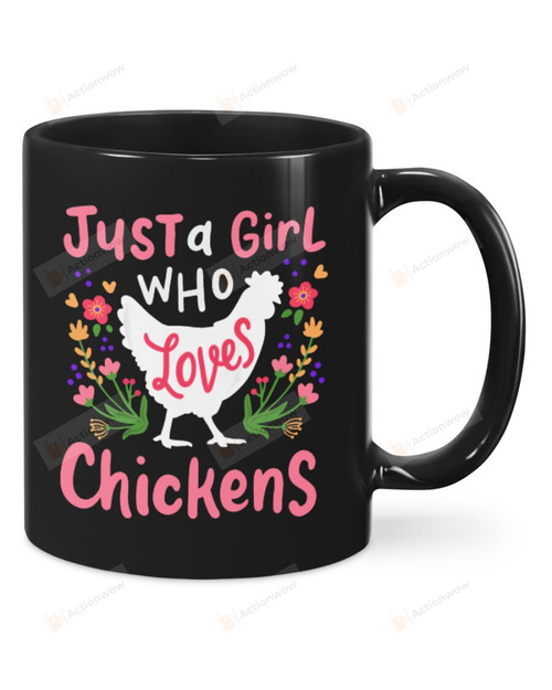 Just A Girl Who Loves Chickens Mug Gifts For Animal Lovers, Birthday, Anniversary Ceramic Changing Color Mug 11-15 Oz