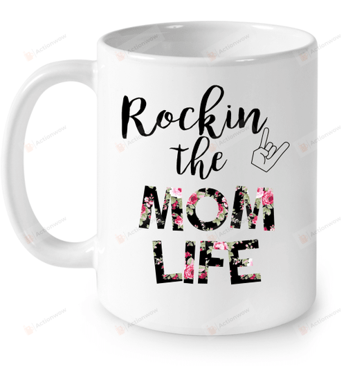 Mom Life Mug Rockin' The Mom Life Funny Mug For Mom Ceramic Mug Great Customized Gifts For Birthday Christmas Thanksgiving Mother's Day Mug 11 Oz 15 Oz Coffee Mug
