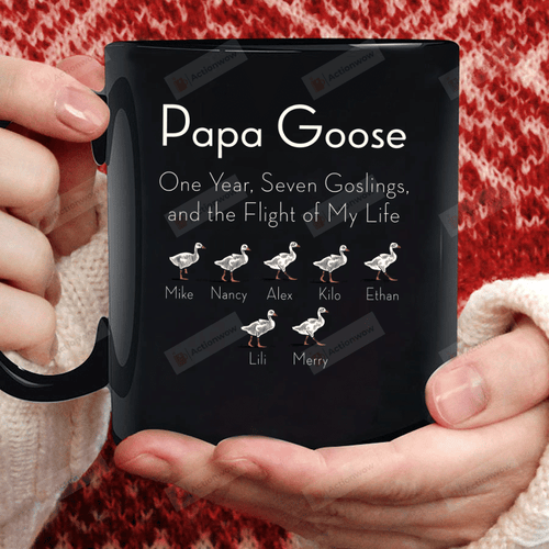 Personalized Papa Goose Mug The Flight Of My Life Mug Best Gifts From Son And Daughter To Dad On Father's Day 11 Oz - 15 Oz Mug