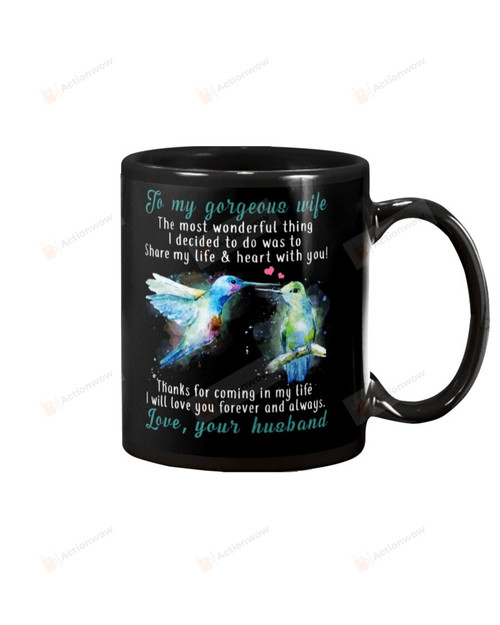 Personalized Hummingbird To My Gorgeous Wife The most Wonderful Thing I Decided Mug Gifts For Couple Lover , Husband, Boyfriend, Birthday, Anniversary Customized Name Ceramic Coffee Mug 11-15 Oz