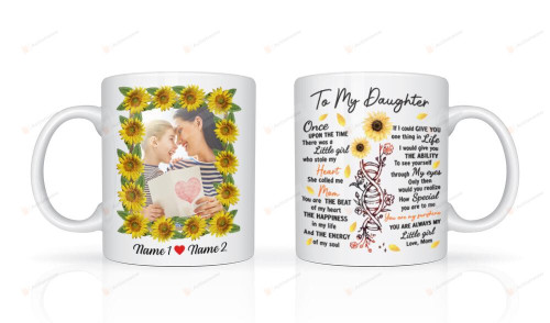 Personalized To My Daughter Custom Photo And Name Sunflower White Mug, Gifts For Daughters From Mothers, Mothers Day Gifts For your daughter