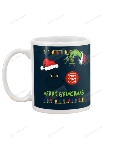 Merry Christmas From The Grinch, Covid Still Stink Stank Stunk Mugs Ceramic Mug 11 Oz 15 Oz Coffee Mug