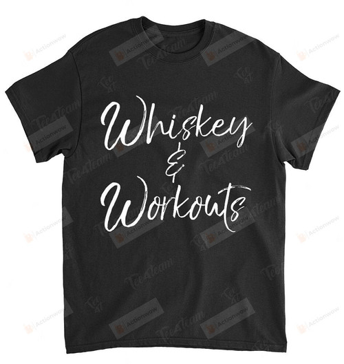 Whiskey & Workouts Shirt for Women Funny Exercise Alcohol