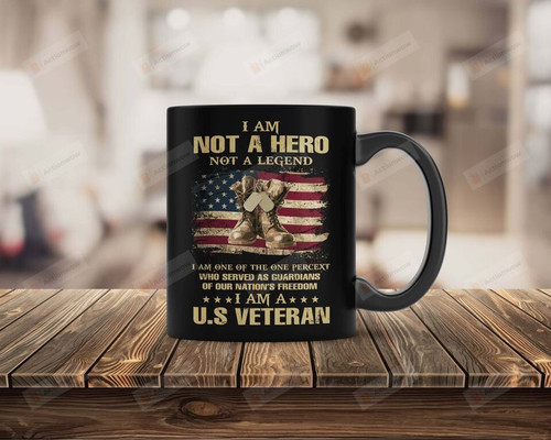 Us Veteran Mug I Am Not A Hero Not A Legend Mug, Us Combat Boots Proud Veteran Mug, Nations Freedom