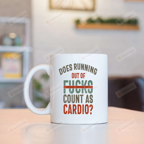 Gym Mugs, Does Running Out Of Fucks Count As Cardio Mugs, Gifts For Men 11-15 Oz Coffee Mugs
