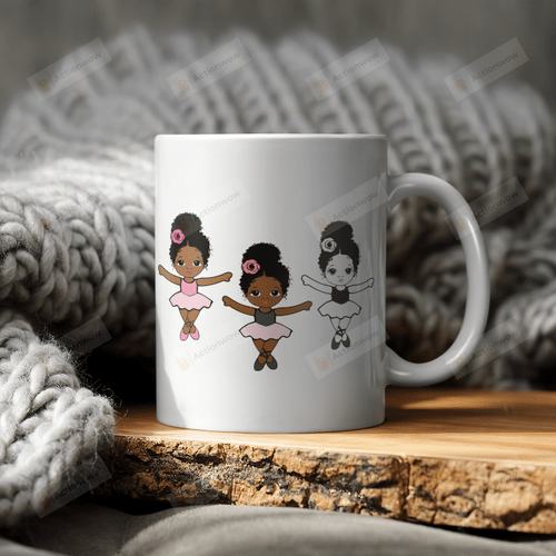 Black Girls Dance White Mugs Ceramic Mug Great Customized Gifts For Birthday Christmas Thanksgiving Anniversary 11 Oz 15 Oz Coffee Mug