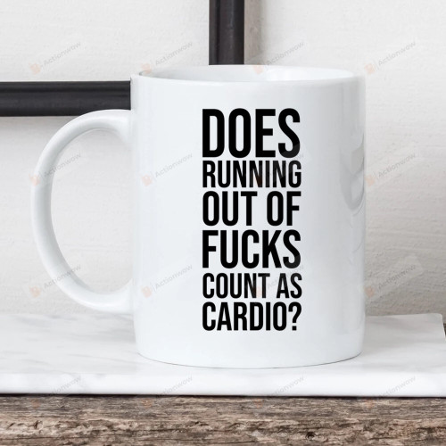 Workout Mugs, Does Running Out Of Fucks Count As Cardio Mugs, Gifts For Men 11-15 Oz Coffee Mugs