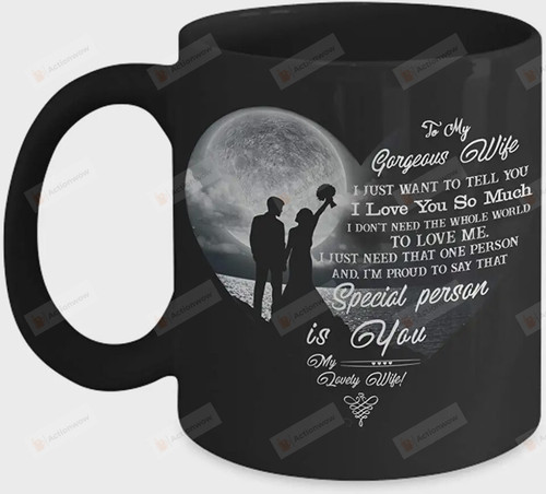 Personalized Wedding To My Gorgeous Wife I Just Want To Tell You I Love You So Much Black Mug Tea Mug