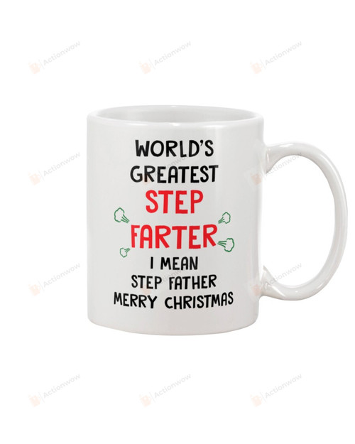Step Father Mug Merry Christmas World's Greatest Step Farter Best Gifts Ceramic Mug White Mug