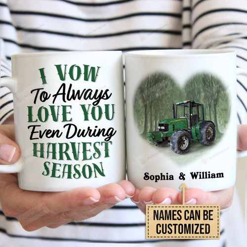 Personalized Tractor I Vow To Always Love You Even During Harvest Season Mug Gifts For Birthday, Anniversary Customized Name Ceramic Changing Color Mug 11-15 Oz