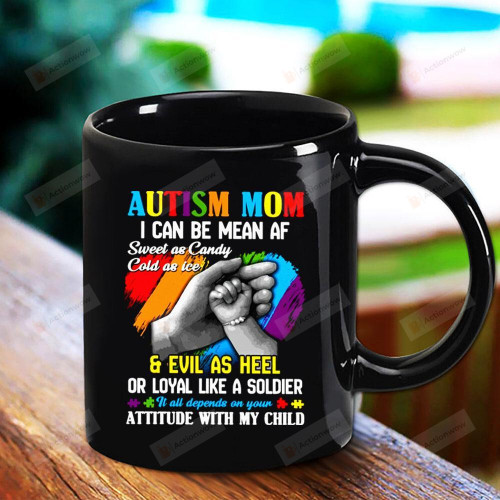 Autism Mom It All Depends On Your Attitude With My Child Colorful Heart Black Mug Gifts For Her, Mother's Day ,Birthday, Anniversary Ceramic Coffee Mug 11-15 Oz