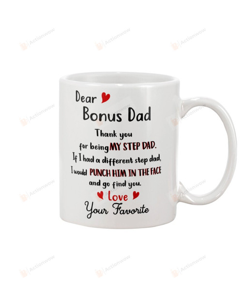 Personalized To My Bonus Dad Mug, Thank You For Being My Step Dad, Happy Valentine's Day Gifts For Father's Day, Birthday, Thanksgiving Customized Name Ceramic Coffee 11-15 Oz Mug