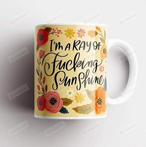 I'M A Ray Of Fucking Sunshine Mug,Present Ideas,Merry Christmas Mug,Birthday,Christmas,Halloween Ceramic Coffee Mugs -Printed Art Quotes Mug (11 Oz)