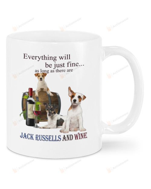 Jack Russell Terrier Everything Will Be Just Fine White Mugs Ceramic Mug 11 Oz 15 Oz Coffee Mug, Great Gifts For Thanksgiving Birthday Christmas