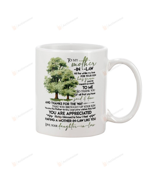Personalized To My Mother-in-law Mug Tree All The While My Love For Your Son Has Grown You've Meant So Much To Me Best Gifts For Mother Coffee Mug