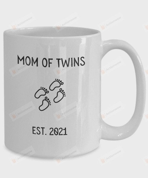 Twin Mom Mug Mom Of Twins Est 2021 Coffee Mug New Mom Mug Expecting Mom Coffee Cup Best Gifts For Mother's Day Birthday Christmas