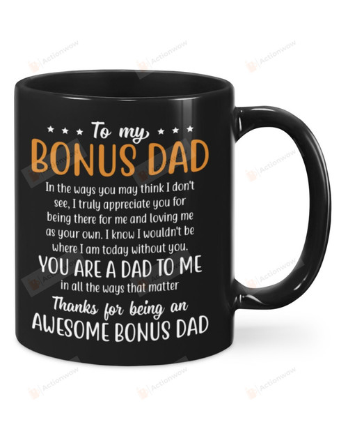 Personalized Thanks For Being An Awesome Bonus Dad Mug Gifts For Him, Father's Day ,Birthday, Anniversary Ceramic Coffee 11-15 Oz
