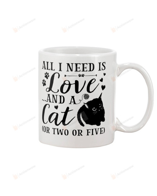 All You Need Is Love and A Cat Mug Cats Mug Gifts For Animal Lovers, Birthday, Anniversary Ceramic Coffee 11-15 Oz