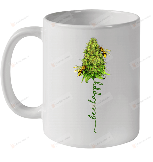 Bee Happy Cannabis Funny Mug Gifts For Birthday, Anniversary Ceramic Coffee 11-15 Oz