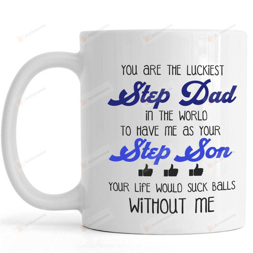 Personalized Father's Day You Are The Luckiest Step Dad In The World White Mugs Ceramic Mug Great Customized Gifts For Birthday Christmas Thanksgiving Father's Day 11 Oz 15 Oz Coffee Mug