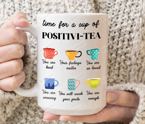 Time For A Cup Of Positivi-Tea Mug, Positive Mindset Gift, Motivational Mug, Self Affirmation Tea Cup, Gift For Friend
