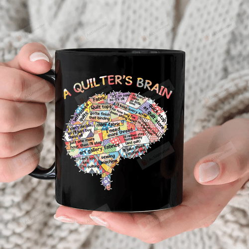 A Quilter's Brain Mug, Gift For Quilters, Funny Mug, Gift For Dewing Lovers, Birthday Gift For Her, Gift For Mom On Mother's Day