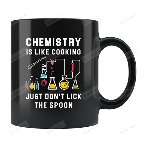 Chemistry Is Like Cooking Mug Teacher Mug Gifts For Teacher Leader Lecturer Best Gifts Idea For Friends Coworkers Back To Teach Mug Presents For Christmas Valentine