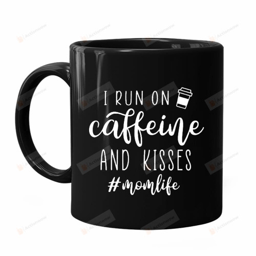 I Run On Caffeine And Kisses Momlife Mug Gifts For Mom From Daughter Son Funny Novelty Coffee Mug For Dads Mom Gifts Ideas On Mother'S Day Father'S Day Birthday