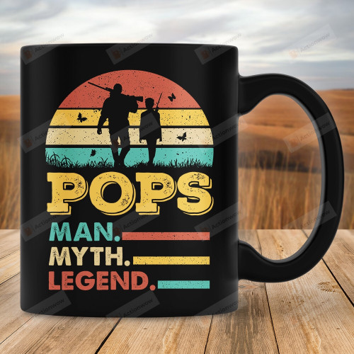 Hunting Pops Man Myth Legend Coffee Ceramic Mug, Hunting Dad Mug, Gift For Dad From Son, Father's Day