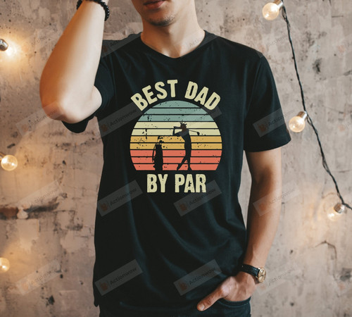 Best Dad Shirt for Dad for Father's Day - Best Dad By Par Tshirt - Vintage Golf T Shirt for Men - Gift for Dad for Fathers Day from Daughter