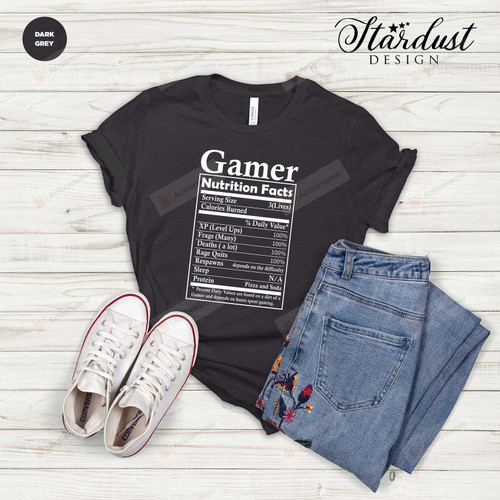 Gamer Nutrition Facts T-shirt, Shirt For Gamers, Gift For Gamers, Gamer Gift Shirt, Gamer T-shirt, Funny Gamer Shirt
