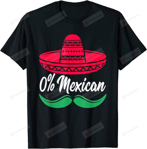 0% Mexican Cinco De Drinko Shirt Party Funny Cinco De Mayo T-Shirt