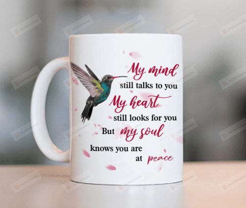 Hummingbird Mug My Mind Still Talks To You Mug, Memorial Coffee Mug, Loss Of Loved One, Remembrance, Sympathy Gift