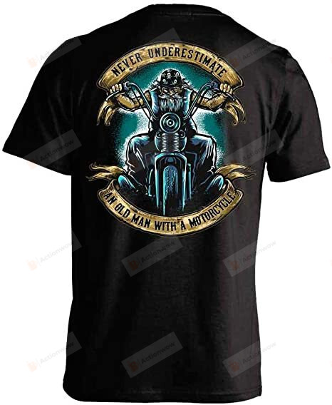 Skull Society Never Underestimate An Old Man With A Motorcycle T-Shirt