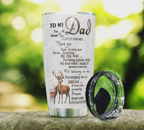 Personalized Dad Deer For All Those Times Stainless Steel Tumbler Cup