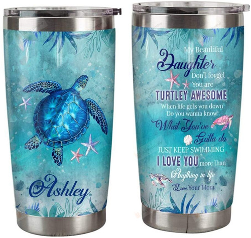 Turtles Ocean Personalized To My Daughter Stainless Steel Tumbler Cup
