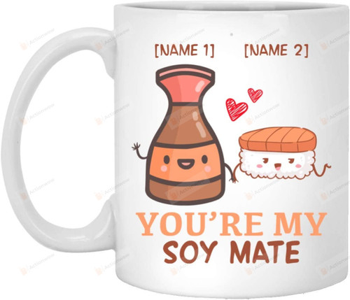 Personalized You Are My Soy Mate Funny Couple Ceramic Coffee Mug