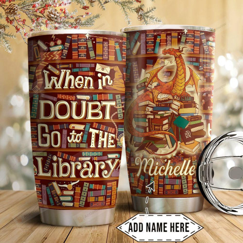 Personalized Dragon Books When In Doubt Stainless Steel Tumbler Cup