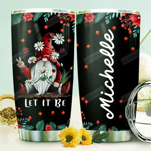 Personalized Christmas Gnome Let It Be Stainless Steel Tumbler Cup