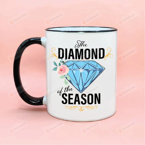 Mothers Day Gifts Diamond Of The Season Mug